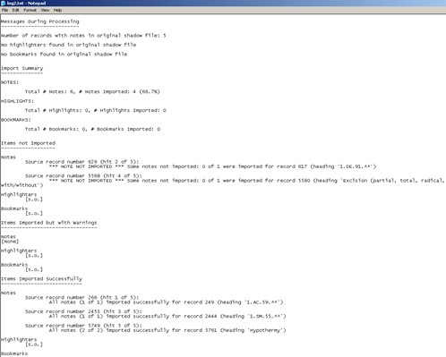 The section Messages During Processing outlines the number of records with notes, highlighters or bookmarks in the original shadow file. The Import Summary provides specific details about the numbers and percentages that were imported and not imported.